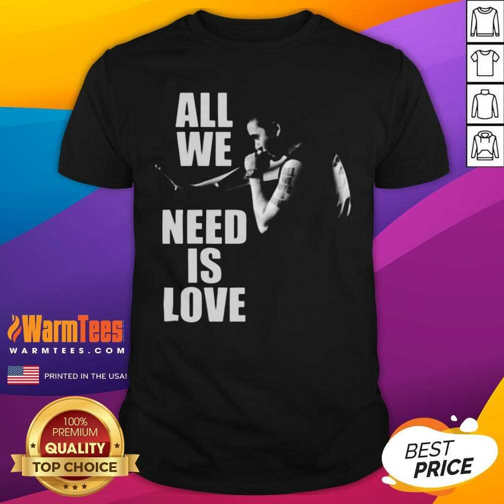 Top Canserbero All We Need Is Love Shirt