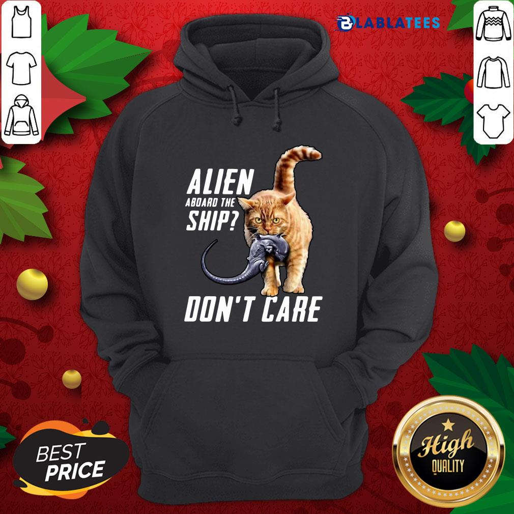Top Cat Alien Aboard The Ship Don't Care Shirt - Image 2