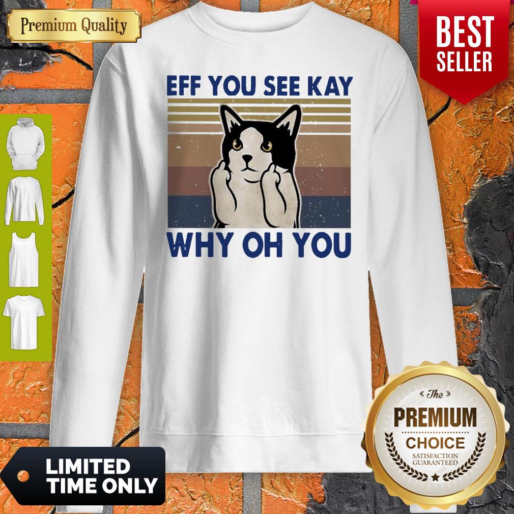 Top Cat Fuck Eff You See Kay Why Oh You Vintage Shirt - Image 5