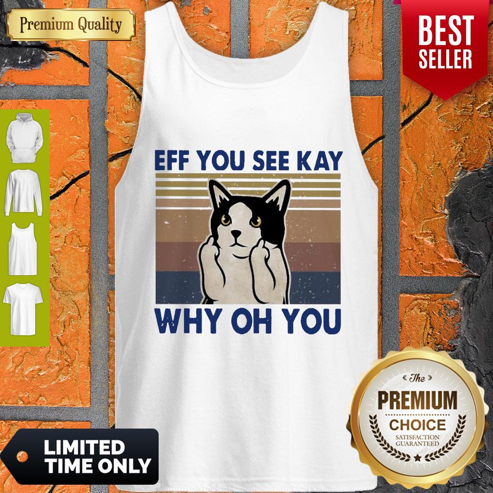 Top Cat Fuck Eff You See Kay Why Oh You Vintage Shirt - Image 2