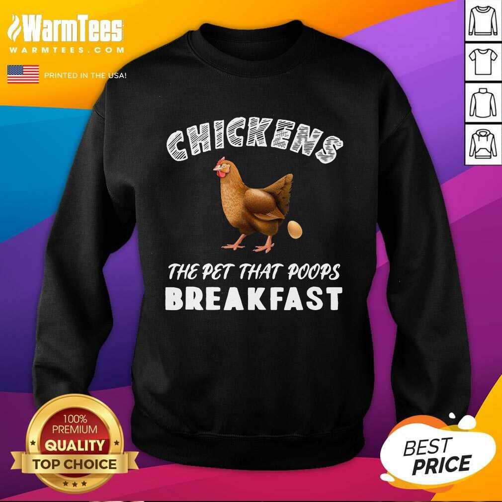 Top Chickens Poops Breakfast Backyard Shirt - Image 3