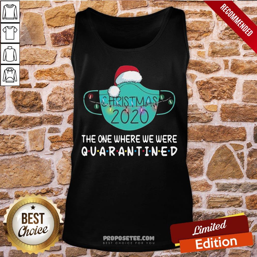 Top Christmas 2020 The One Where We Were Quarantined Shirt - Image 3