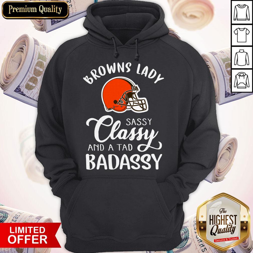 Top Cleveland Browns Lady Sassy Classy And A Tad Badassy Shirt - Image 5