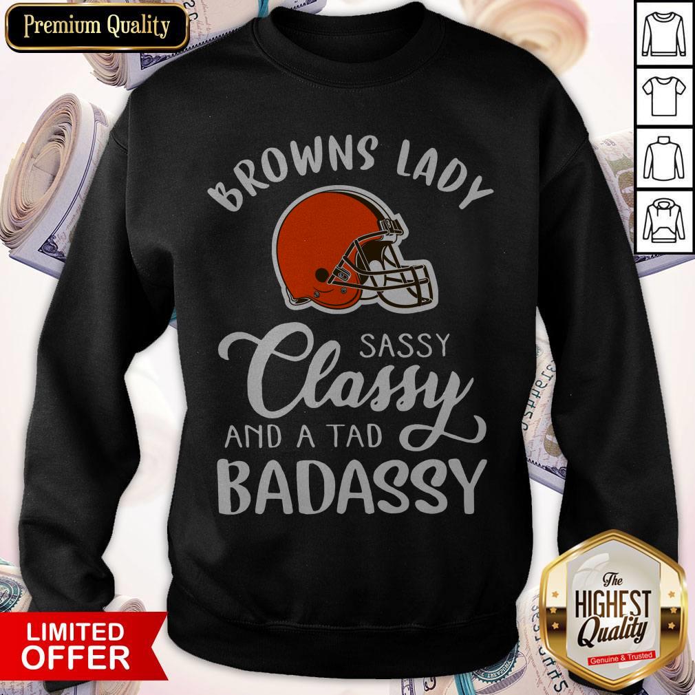 Top Cleveland Browns Lady Sassy Classy And A Tad Badassy Shirt - Image 4