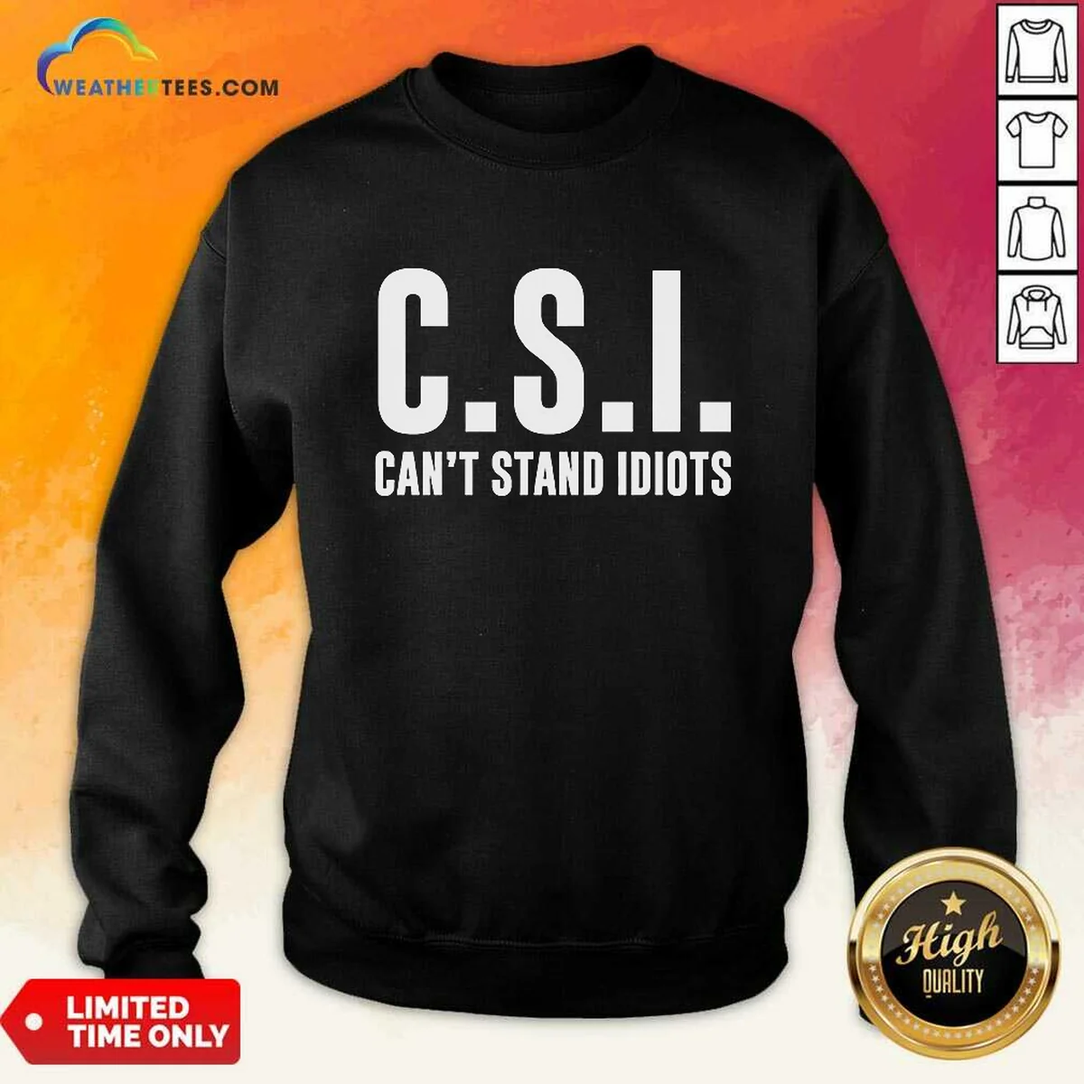 Top CSI Can'T Stand Idiots Shirt - Image 4