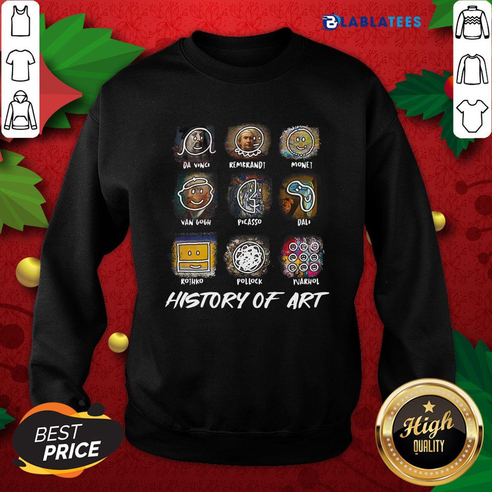 Top Da Vinci Rembrandt Monej Van Gogh Picasso Dali History Of Art Shirt - Image 5