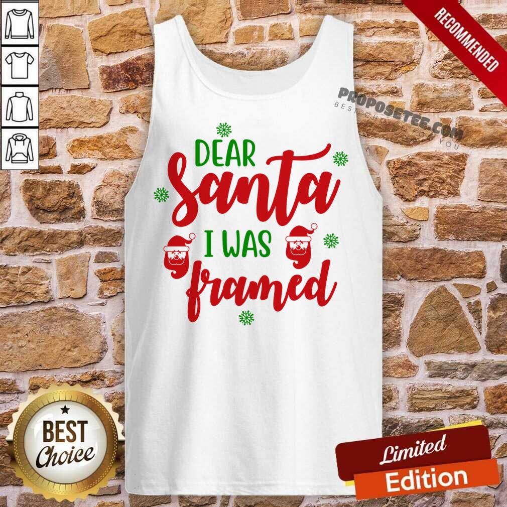 Top Dear Santa I Was Framed Funny Christmas Humor Shirt - Image 4