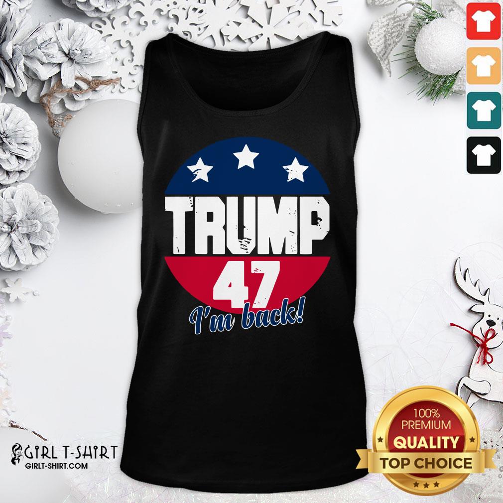 Top Donald Trump 47 President I’m Back Flag U.S Shirt - Image 3