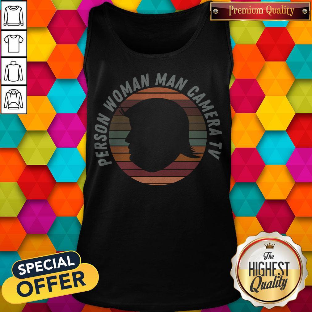 Top Donald Trump Person Woman Man Camera Tv Vintage Shirt - Image 3