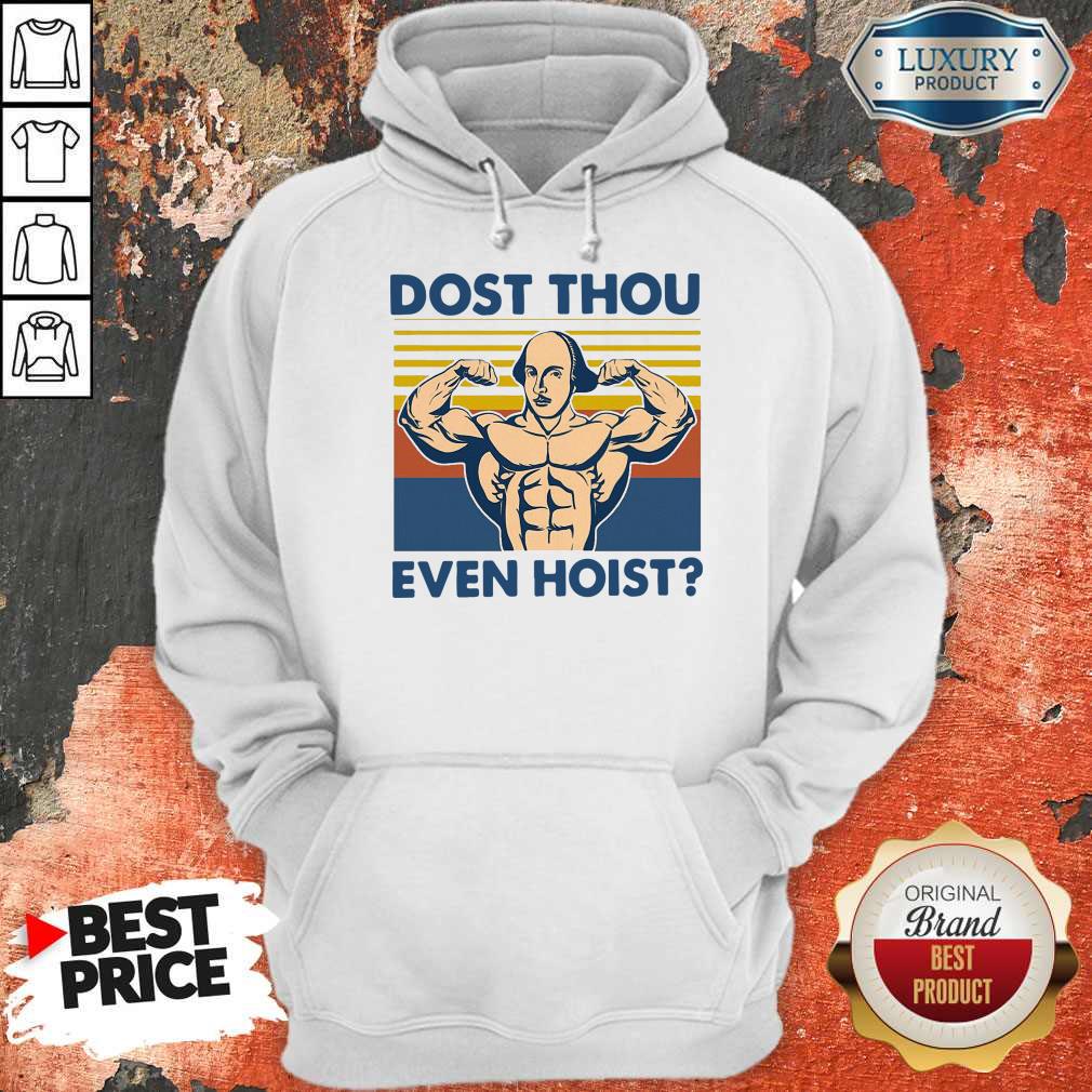 Top Dost Thou Even Hoist Vintage Shirt - Image 5