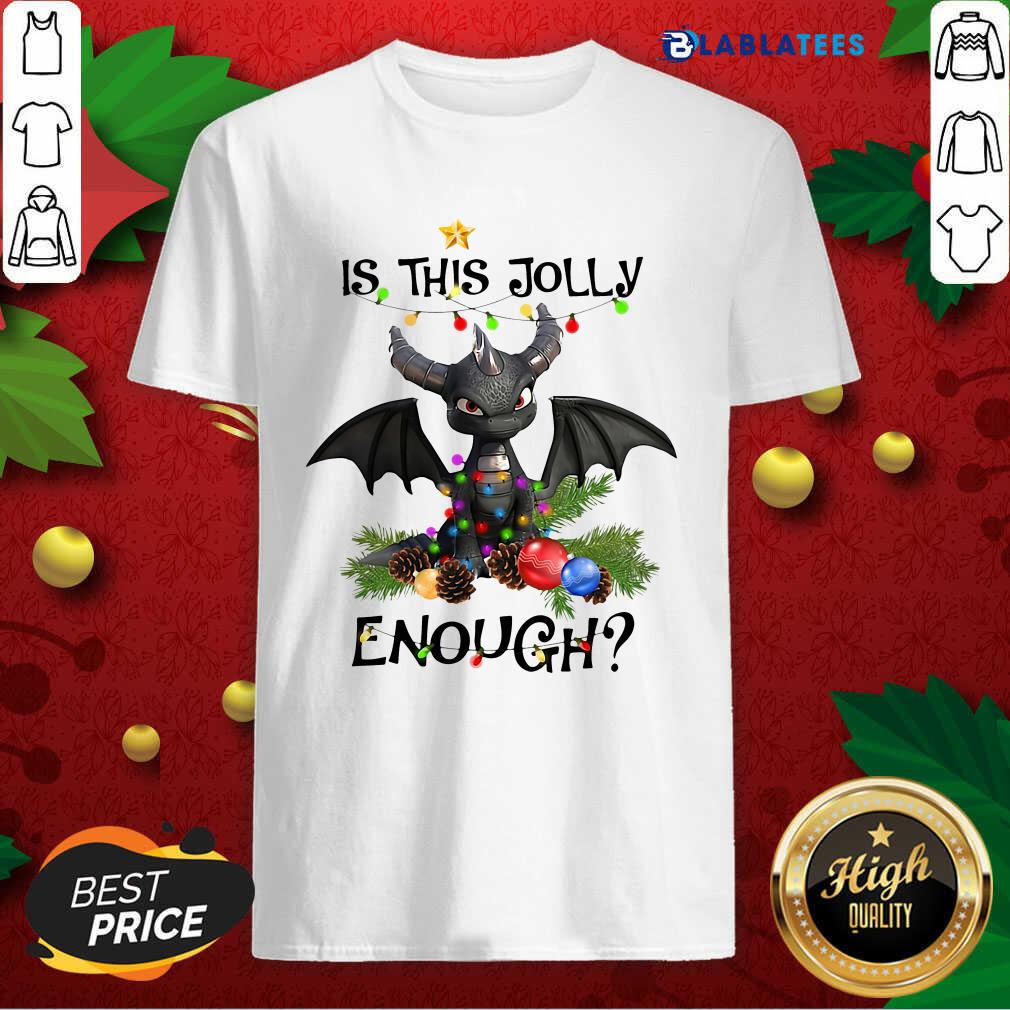 Top Dragon Is This Jolly Enough Christmas Shirt