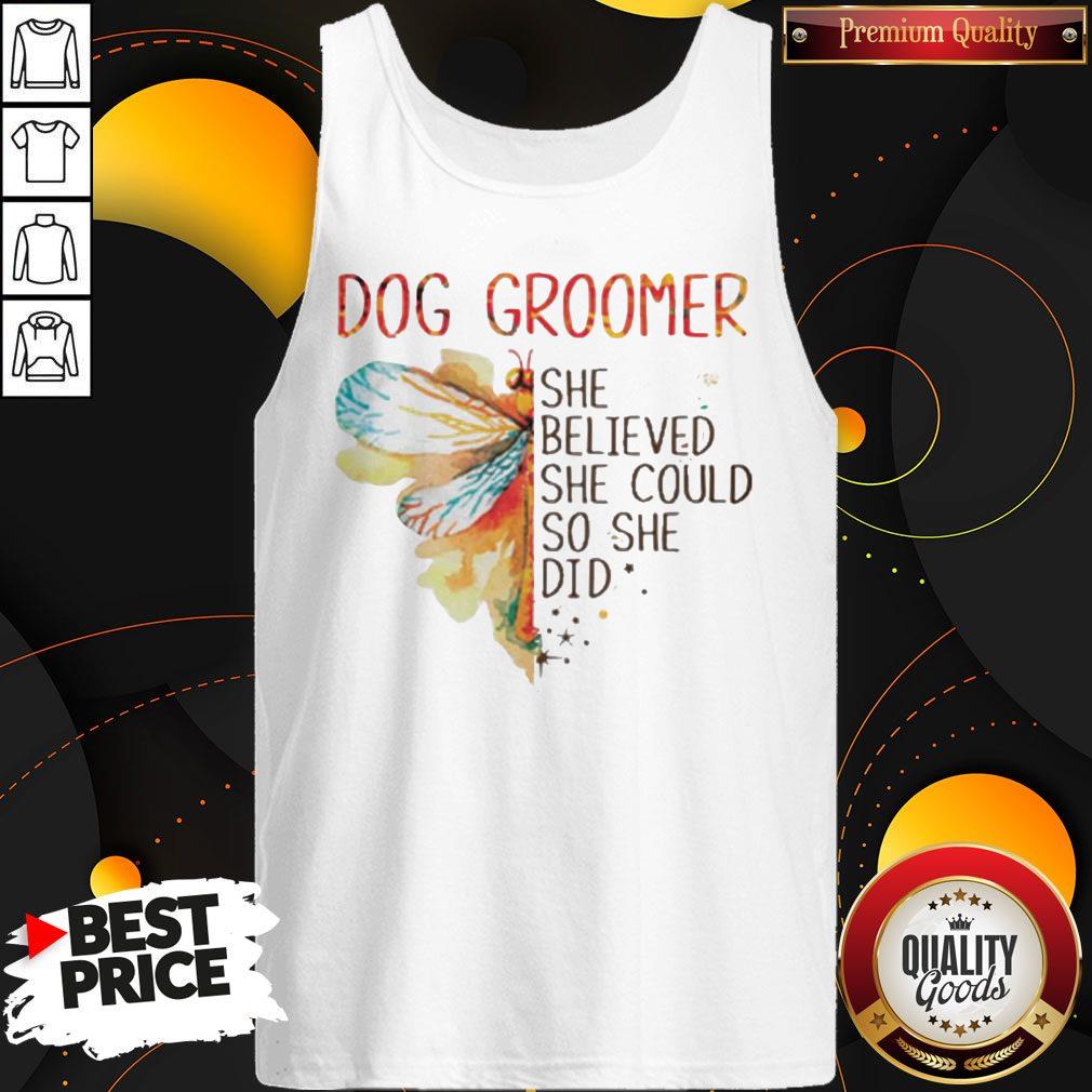 Top Dragonfly Dog Groomer She Believed She Could So She Did Shirt - Image 3
