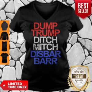 Alternative view of Top Dump Trump Ditch Mitch Disbar Barr shirt
