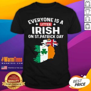 Top Everyone's A Little Irish On St Patrick's Day Is Ireland Flag Shirt