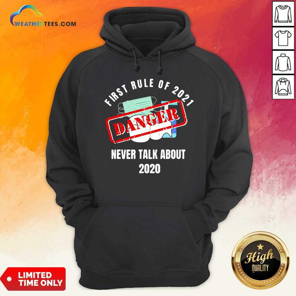 Top First Rule Of 2021 Never Talk About Danger Mask Toilet Paper 2020 Shirt - Image 5