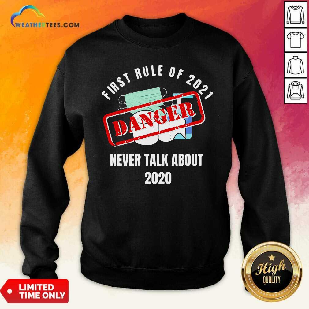 Top First Rule Of 2021 Never Talk About Danger Mask Toilet Paper 2020 Shirt - Image 2