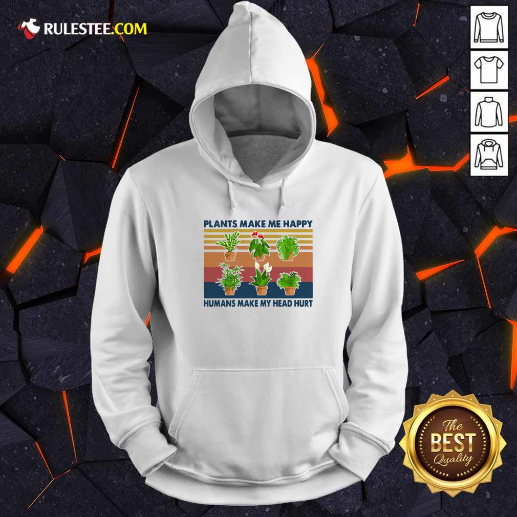 Top Gardening Plants Make Me Happy Humans Make My Head Hurt Vintage Retro T-Shirt - Image 2