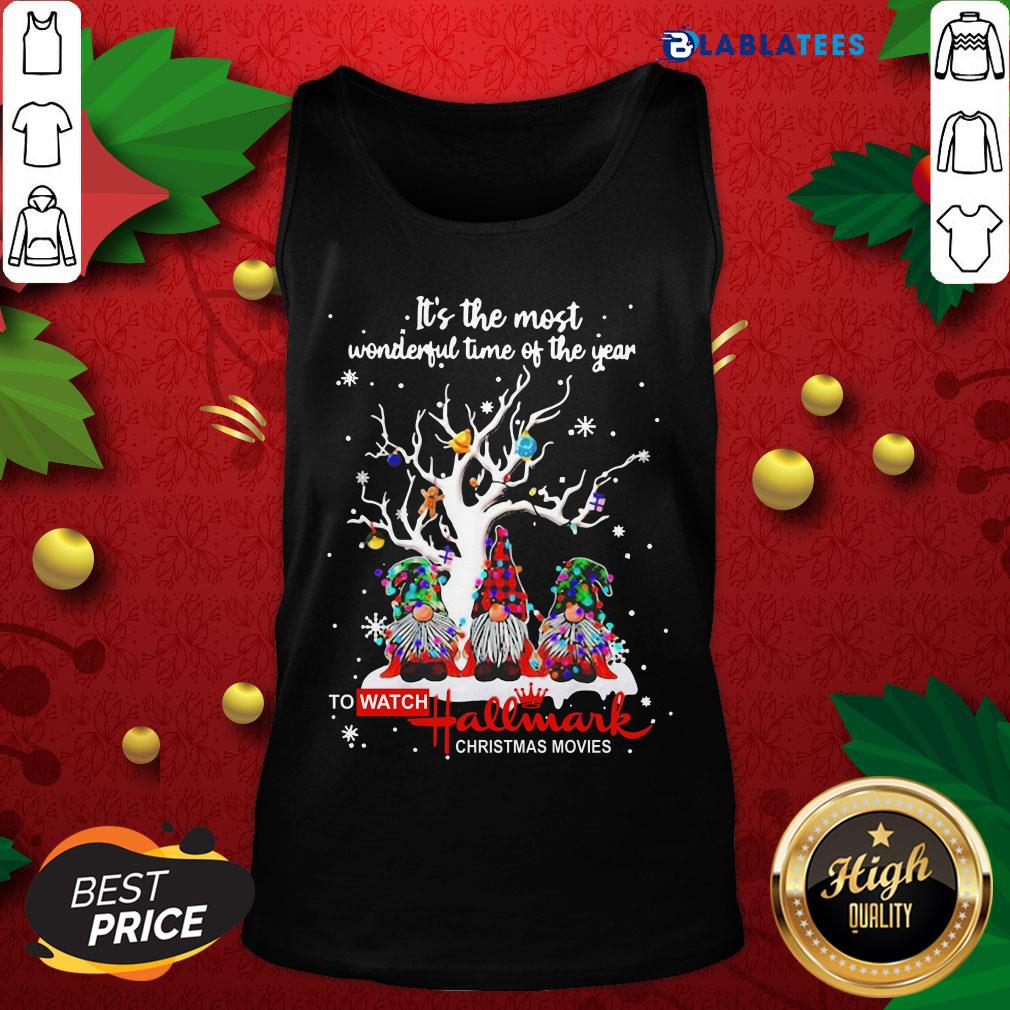 Top Gnomes It_s The Most Wonderful Time Of The Year To Watch Hallmark Christmas Movies Christmas Shirt - Image 4