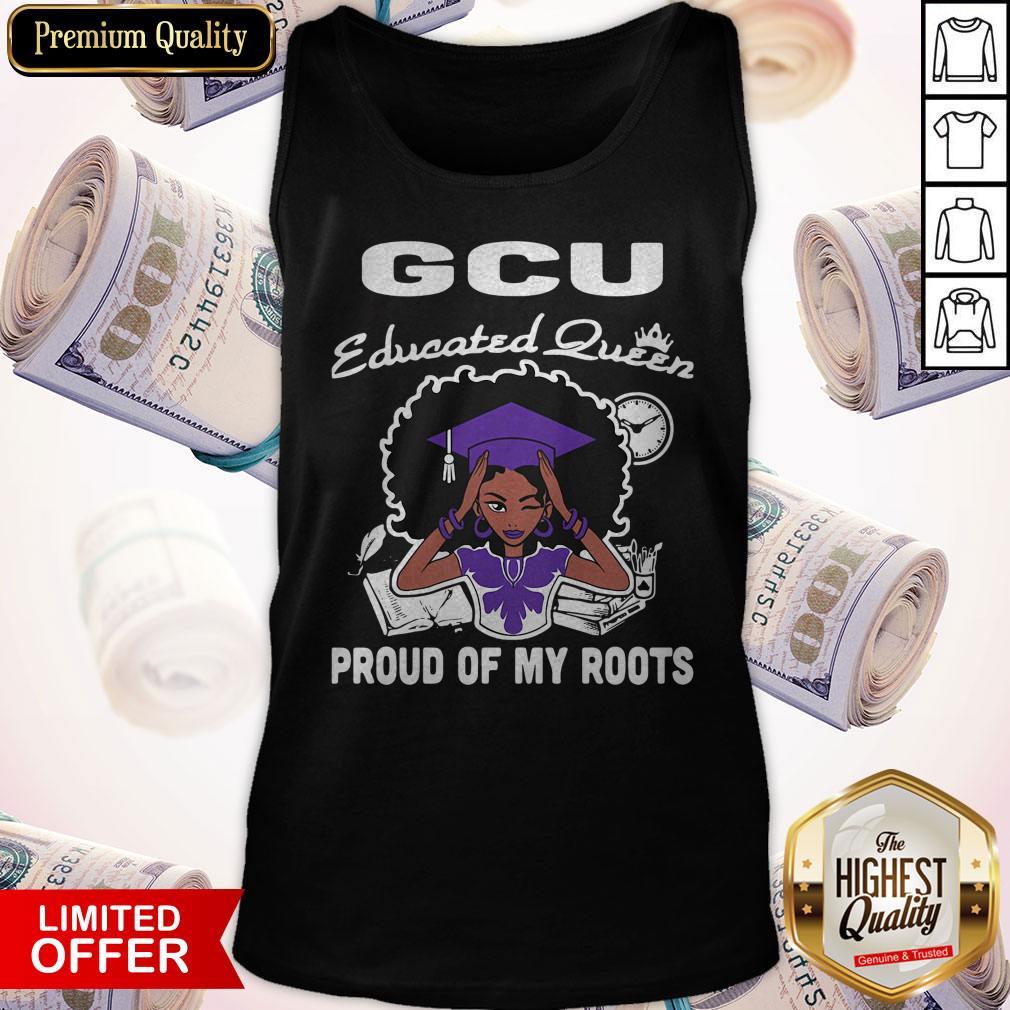 Top Grand Canyon University Gcu Educated Queen Proud Of My Roots Shirt - Image 5