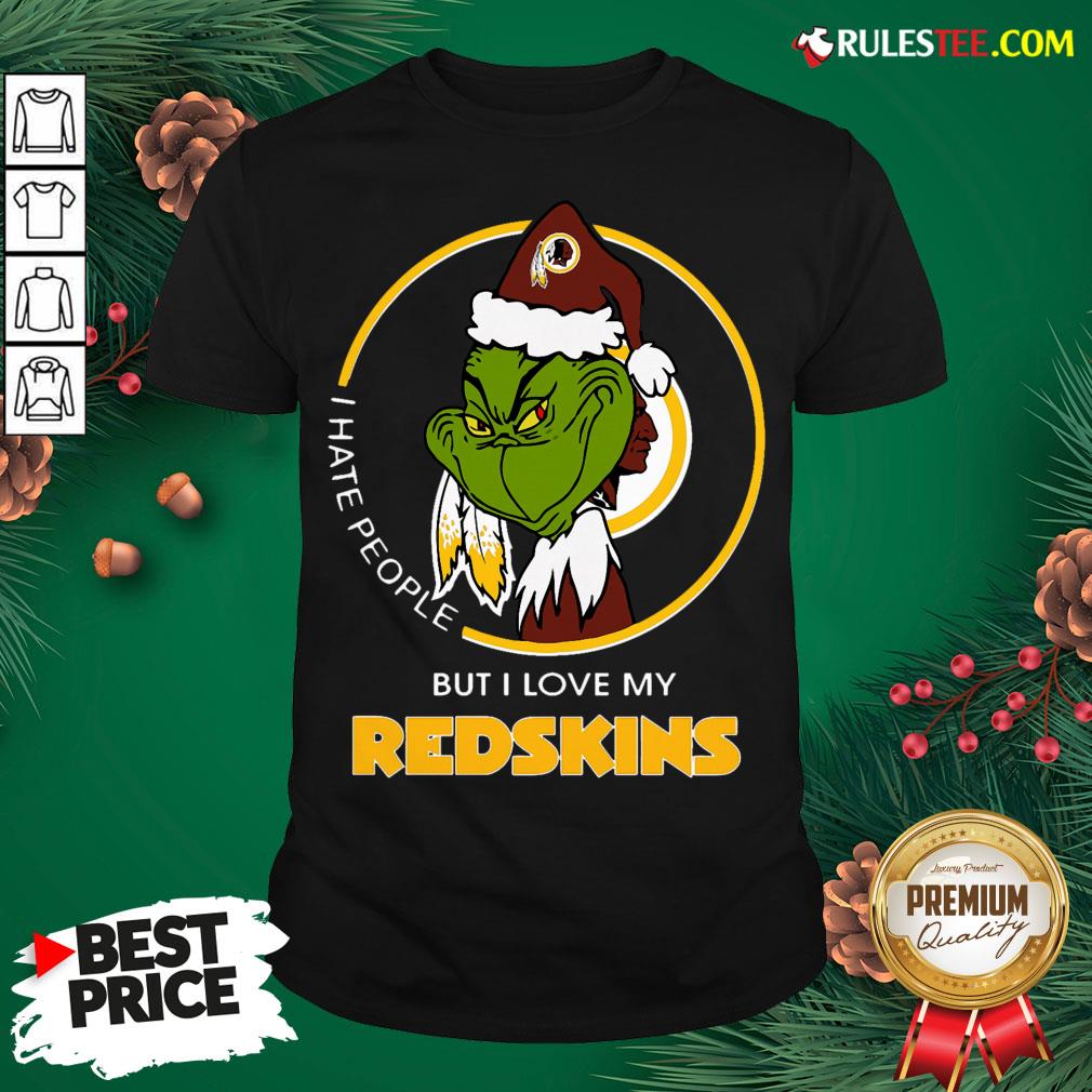Top Grinch I Hate People But I Love My Redskins Shirt