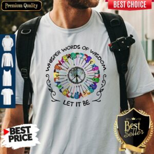 Top Guitars Whisper Words Of Wisdom Let It Be Shirt