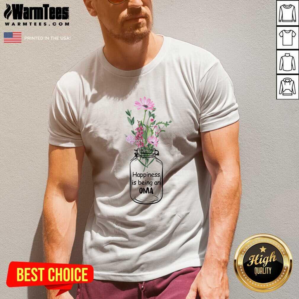 Top Happiness Is Being An Oma Mother Day Shirt - Image 5