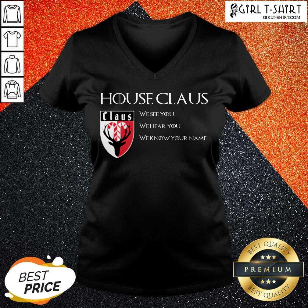 Top House Claus We See You Hear You Know Your Name Shirt - Image 2