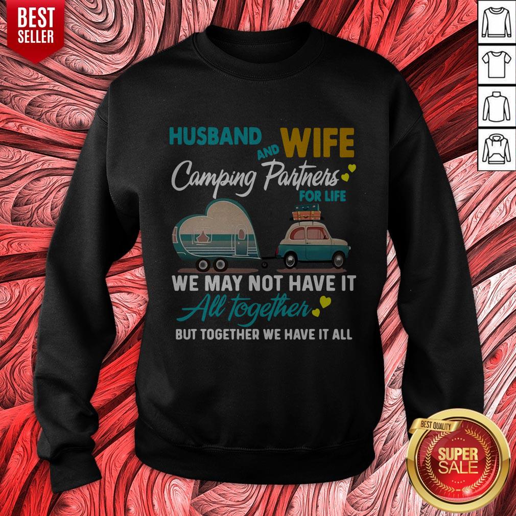 Top Husband Wife Camping Partners For Life We May Not Have It All Together Shirt - Image 4