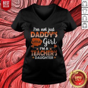 Alternative view of Top I Am Not Just Daddys Little Girl Im A Teachers Daughter Shirt