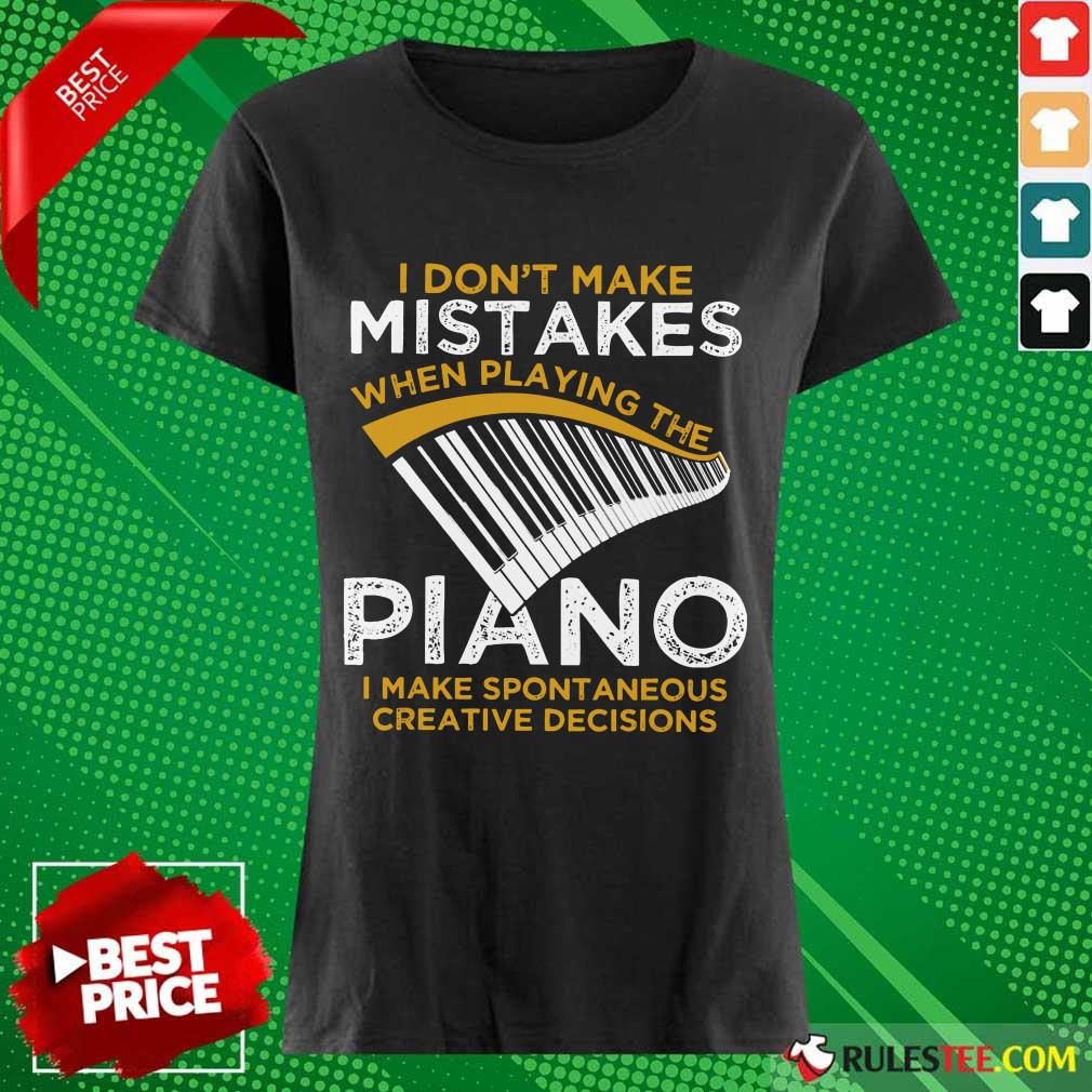 Top I Don't Make Mistakes When Playing The Piano Shirt - Image 3