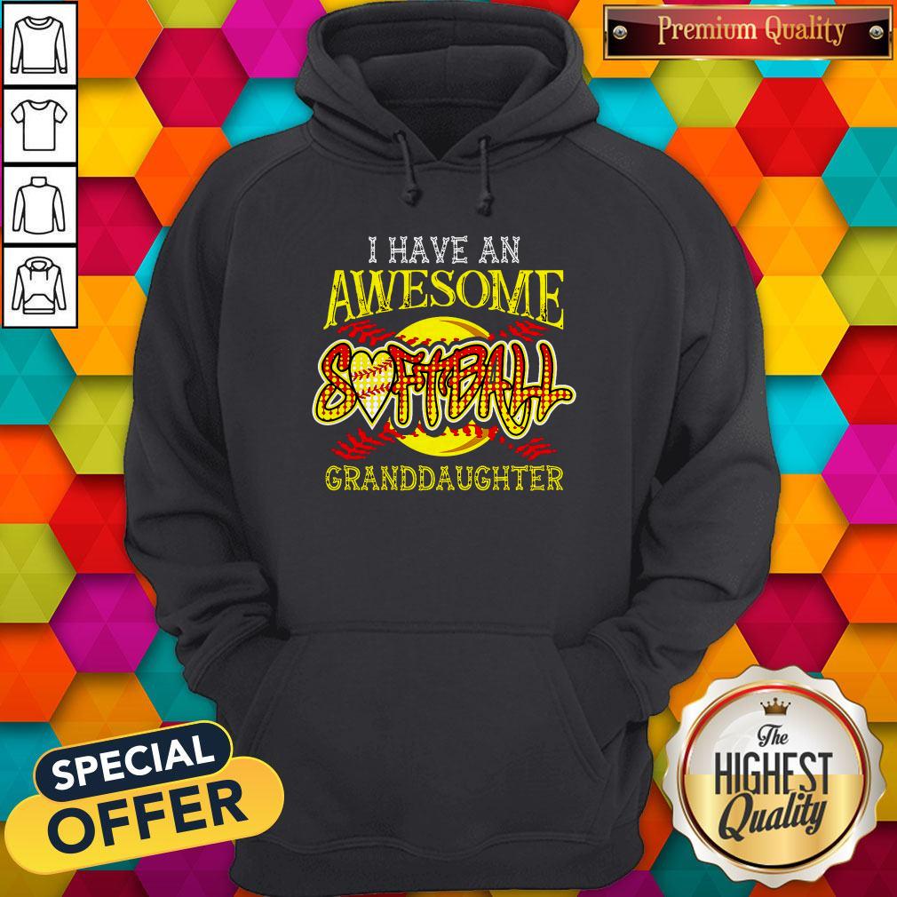 Top I Have An Awesome Softball Granddaughter Shirt - Image 5