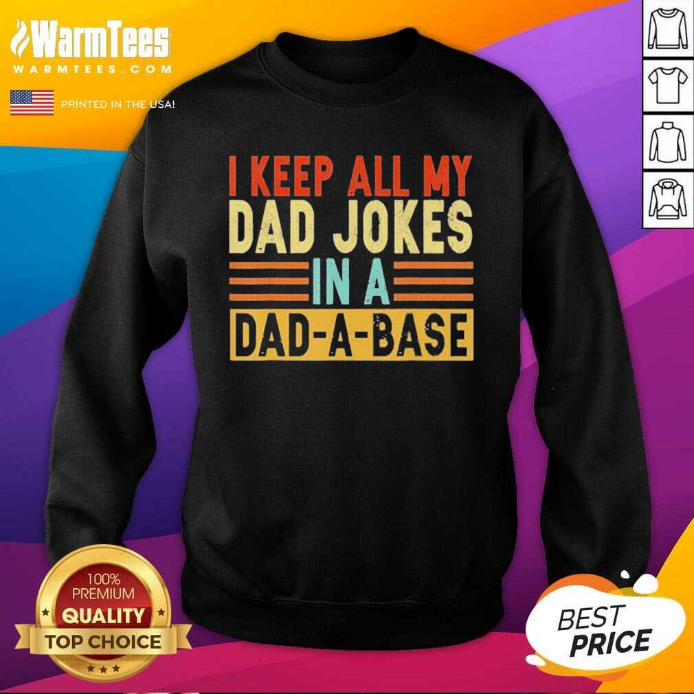 Top I Keep All My Dad Jokes In A Dad-a-base Shirt - Image 4