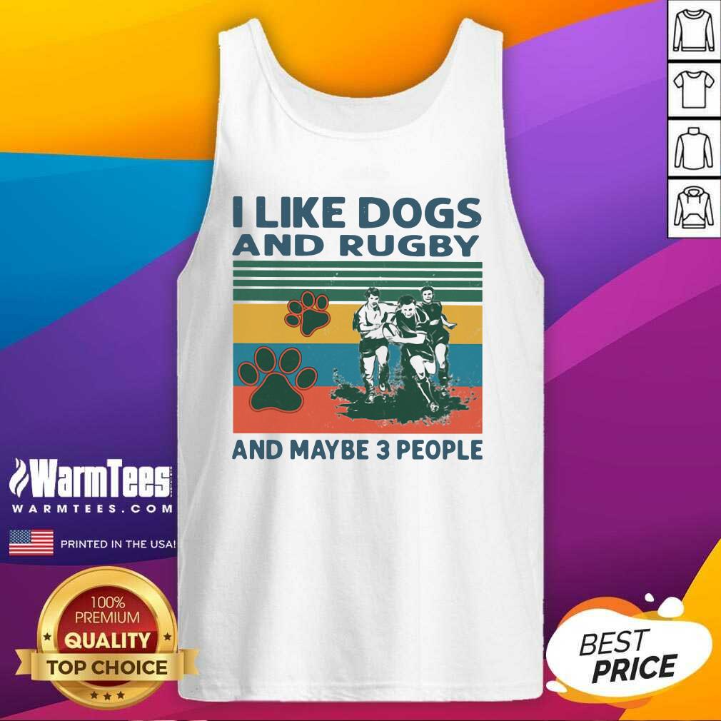 Top I Like Dogs And Rugby And Maybe 3 People Vintage Shirt - Image 4