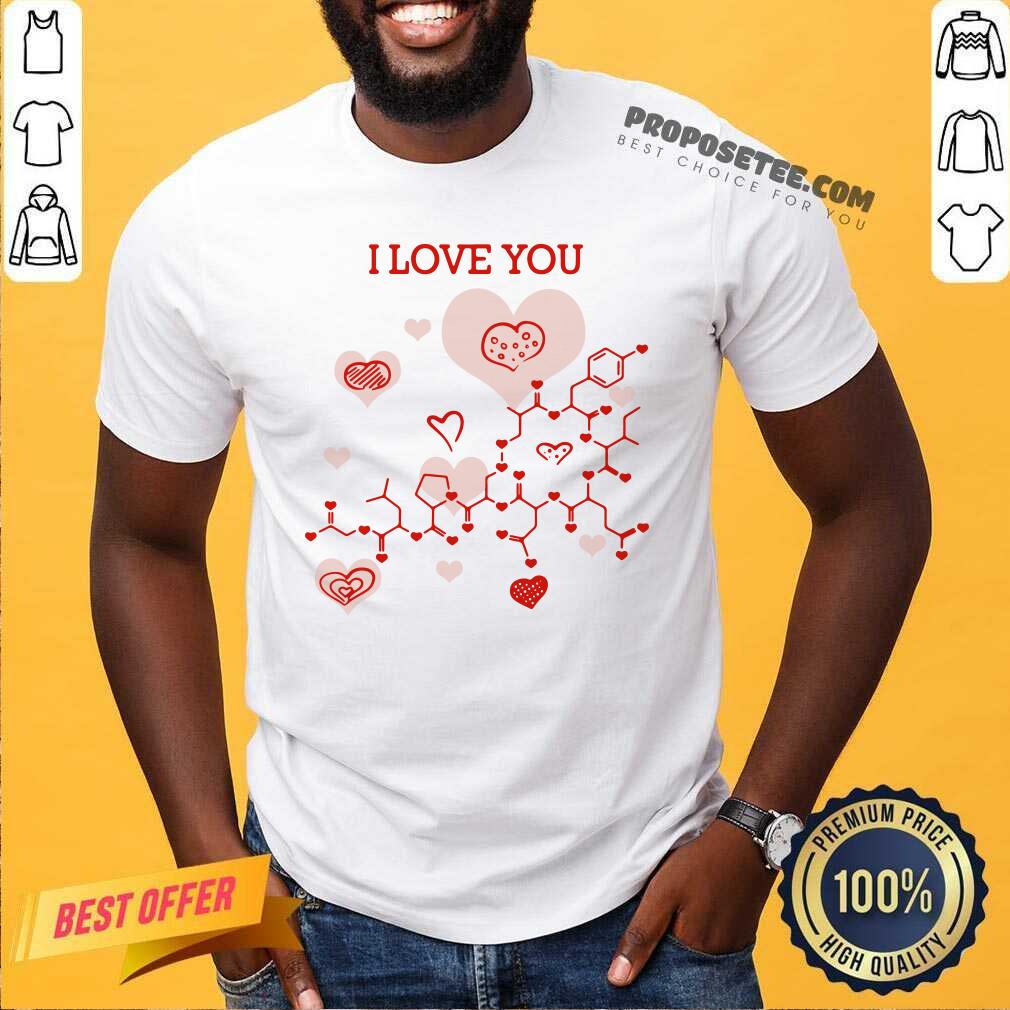 Top I Love You Oxytocin Hormone Shirt