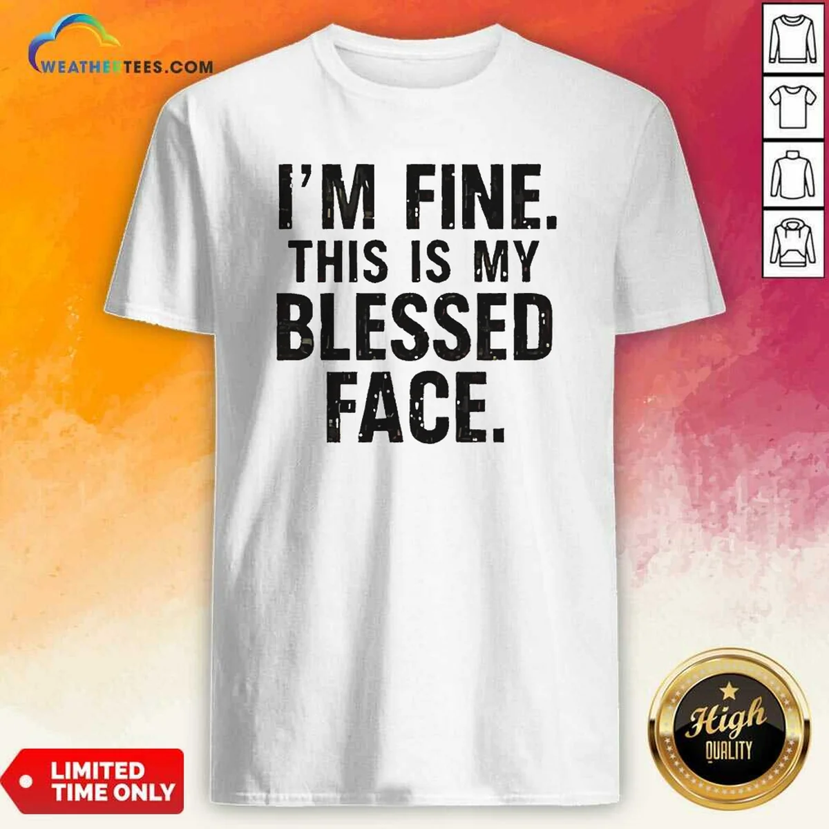 Top I'M Fine This Is My Blessed Face Shirt
