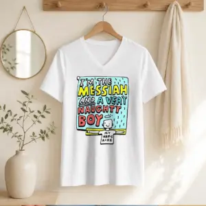 Alternative view of Top I'M The Messiah And A Very Naughty Boy Shirt