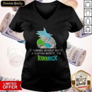 Alternative view of Top I Turned Myself Into A Saiyan Morty I’m Kakarick Shirt