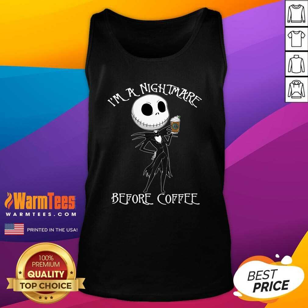 Top I’m A Nightmare Before Coffee Shirt - Image 4