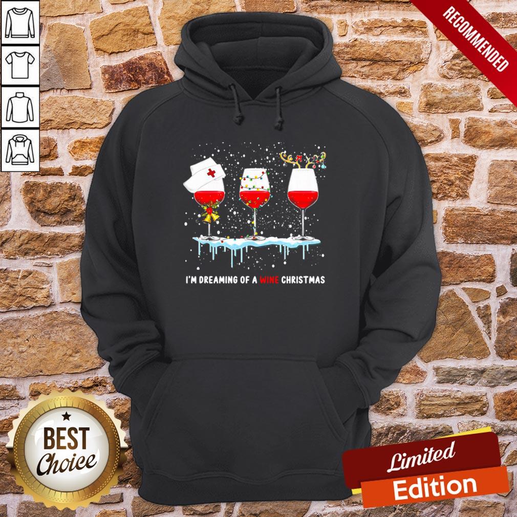 Top I’m Dreaming Of A Wine Christmas Nurse Shirt - Image 5