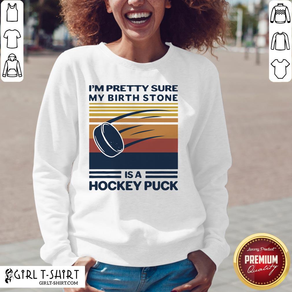 Top I’m Pretty Sure My Birthstone Is A Hockey Puck Vintage Retro Shirt - Image 2