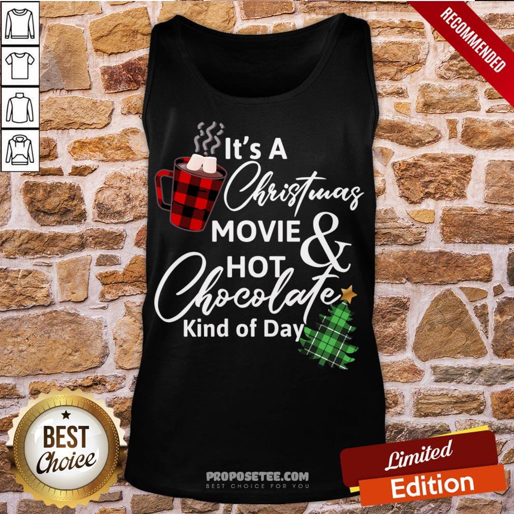 Top It’s A Christmas Movie And Hot Chocolate Kind Of Day Christmas Sweater Shirt - Image 4