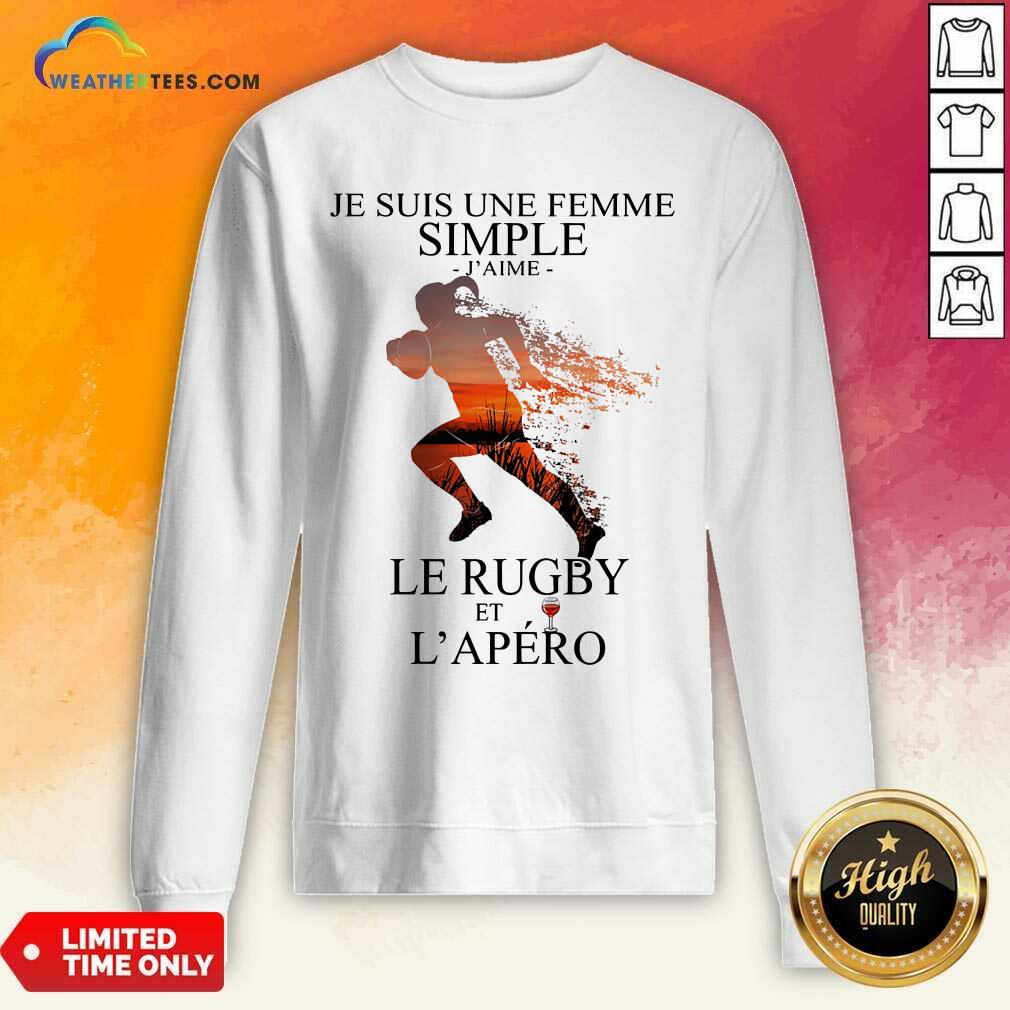 Top Je Suis Une Femme Simple Quote Le Rugby Sunset Shirt - Image 4