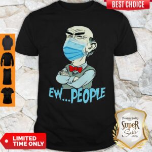 Top Jeff Dunham Face Mask Ew People Shirt