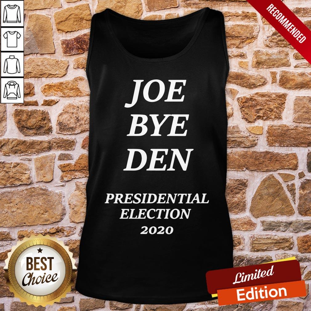 Top Joe Biden Bye Donald Trump President Election 2020 Shirt - Image 3