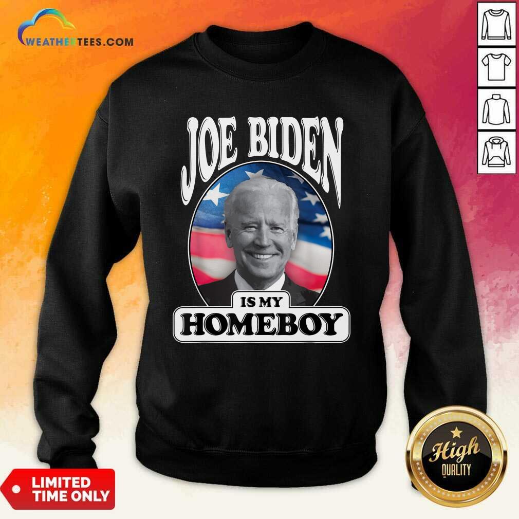 Top Joe Biden Is My Homeboy Vote Biden For President 2020 Shirt - Image 4