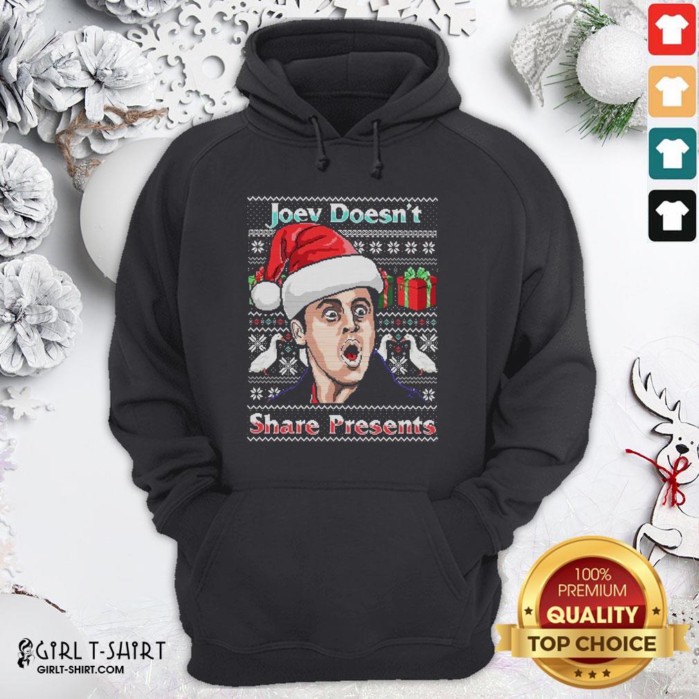 Top Joey Doesn’t Share Presents Ugly Christmas Shirt - Image 5