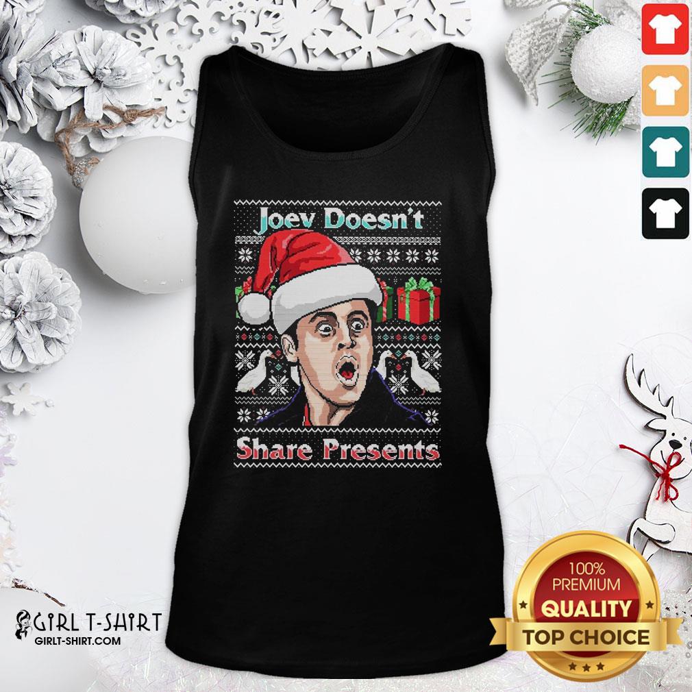 Top Joey Doesn’t Share Presents Ugly Christmas Shirt - Image 3