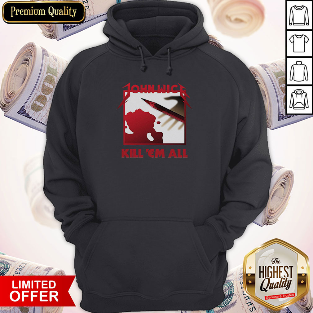 Top John Wick Kill Em All Shirt - Image 5
