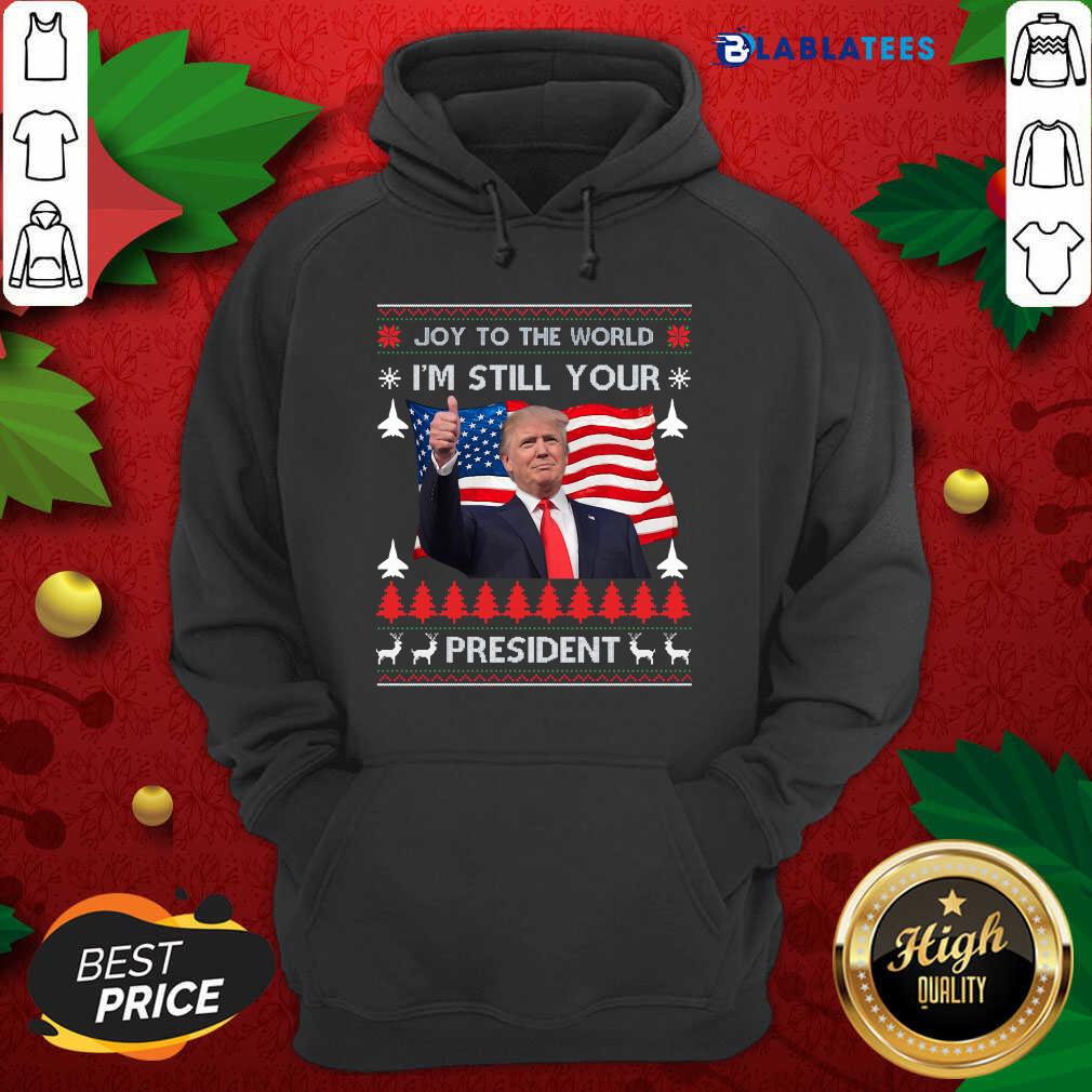 Top Joy To The World I’m Still Your President Donald Trump Christmas American Flag Shirt - Image 5