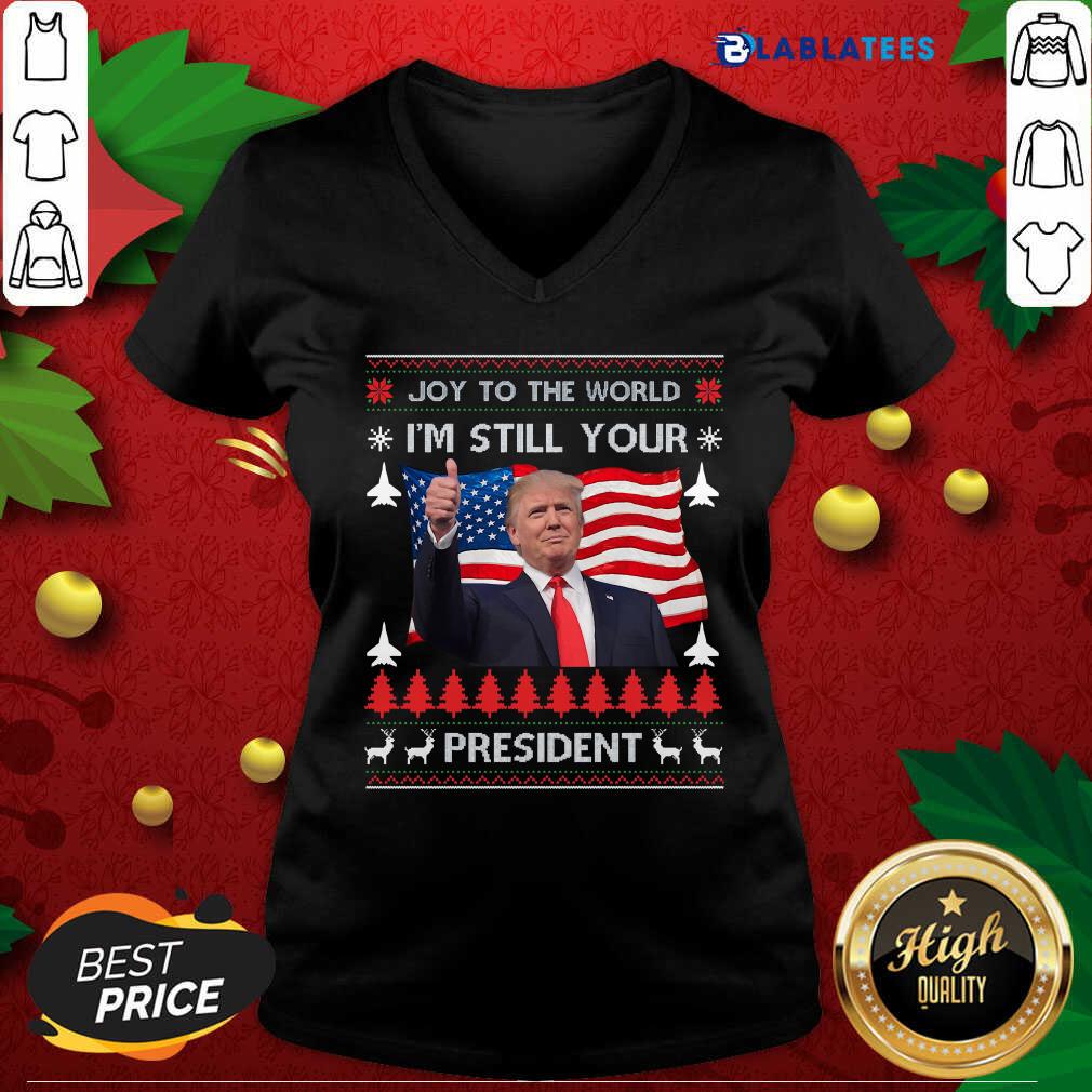 Top Joy To The World I’m Still Your President Donald Trump Christmas American Flag Shirt - Image 2